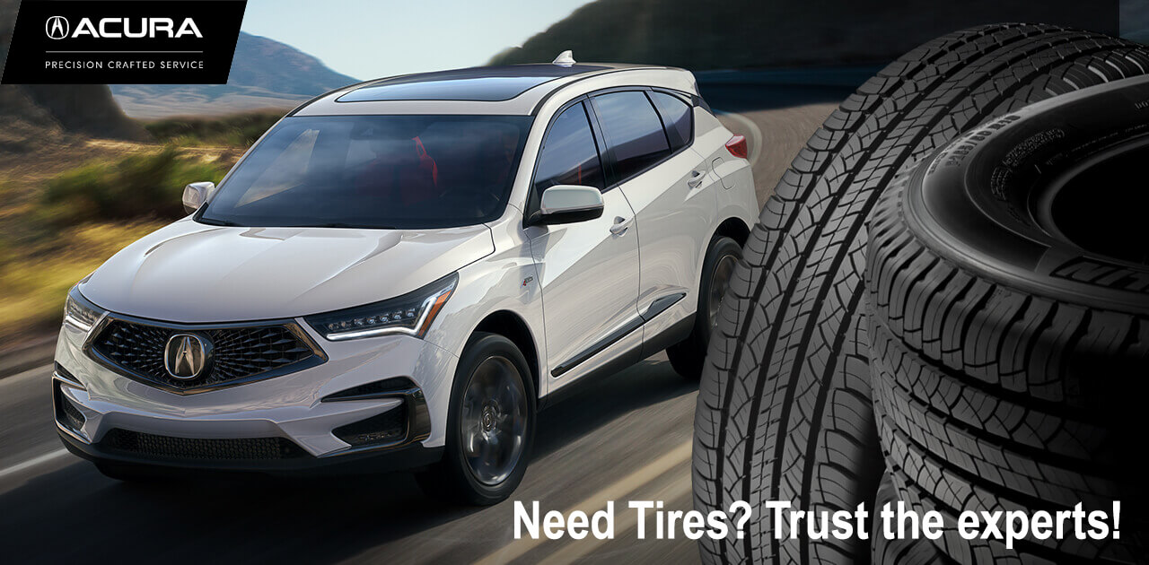 Need Tires? Trust Acura Tires.